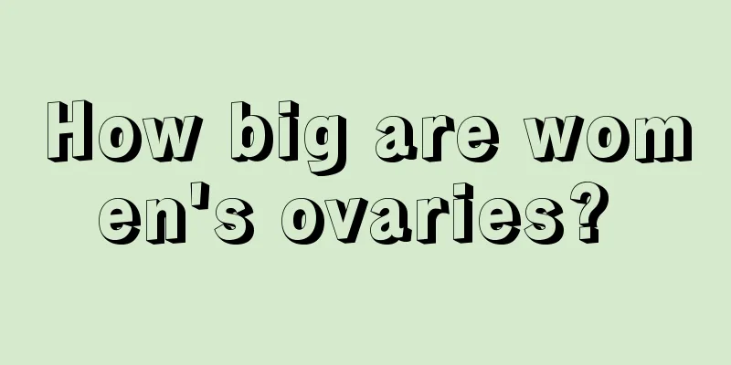 How big are women's ovaries? 