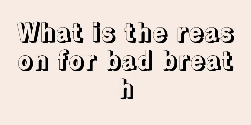 What is the reason for bad breath