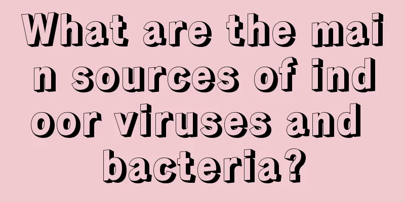 What are the main sources of indoor viruses and bacteria?