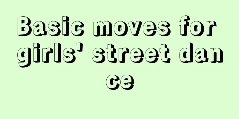 Basic moves for girls' street dance