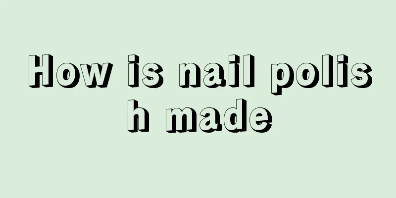 How is nail polish made