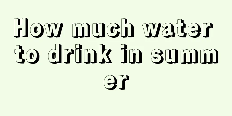 How much water to drink in summer