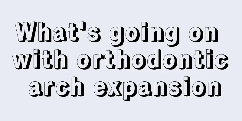 What's going on with orthodontic arch expansion
