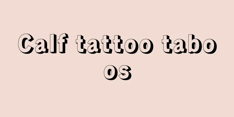 Calf tattoo taboos
