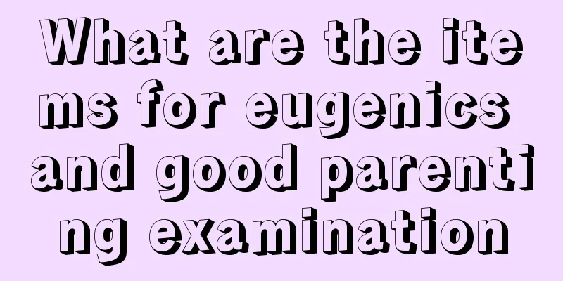 What are the items for eugenics and good parenting examination