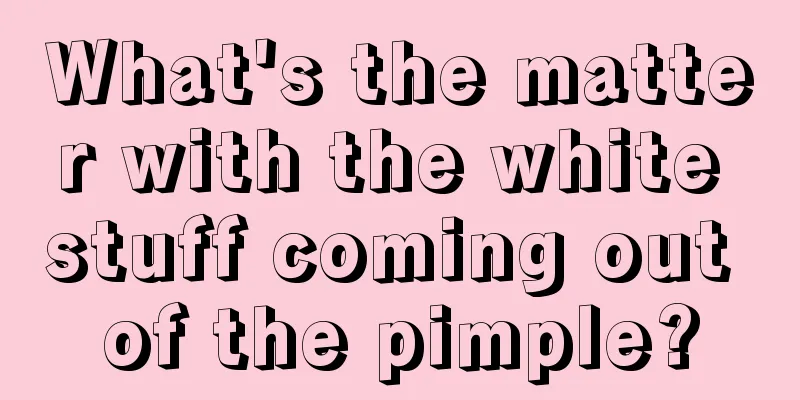 What's the matter with the white stuff coming out of the pimple?