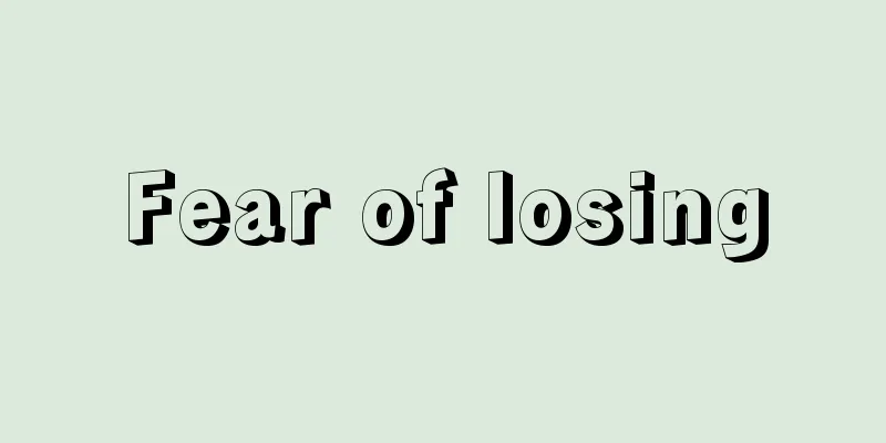 Fear of losing