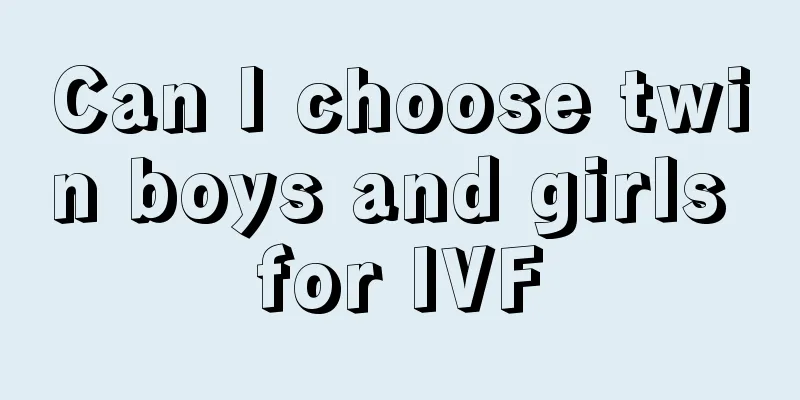 Can I choose twin boys and girls for IVF