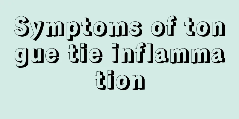 Symptoms of tongue tie inflammation