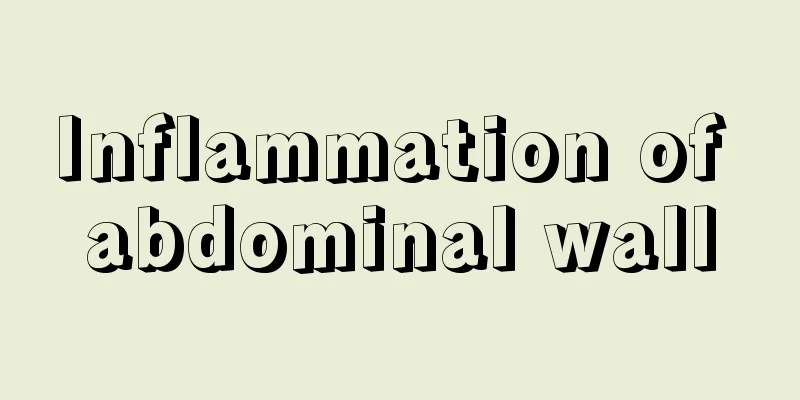 Inflammation of abdominal wall