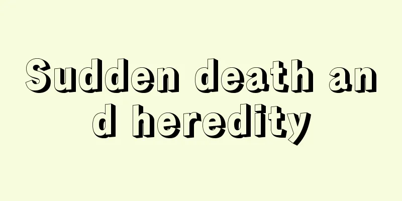 Sudden death and heredity