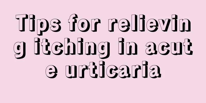 Tips for relieving itching in acute urticaria