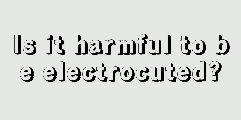 Is it harmful to be electrocuted?