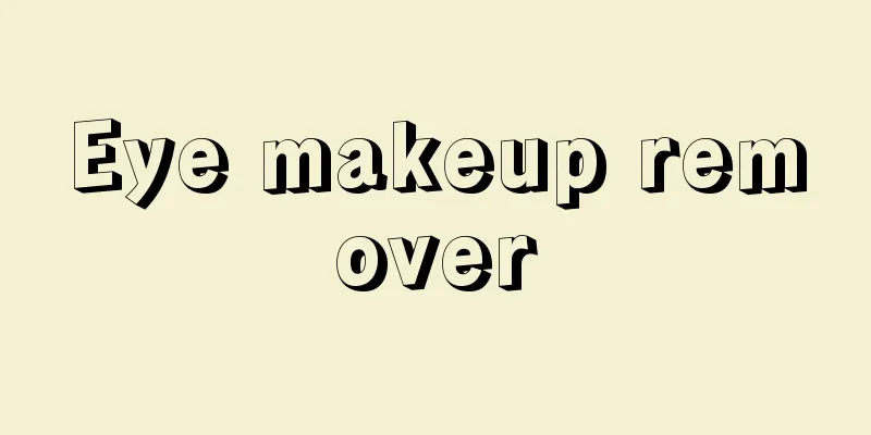 Eye makeup remover