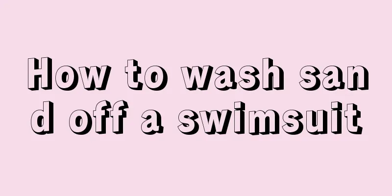 How to wash sand off a swimsuit