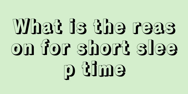 What is the reason for short sleep time