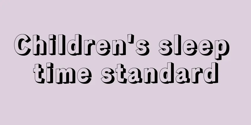 Children's sleep time standard