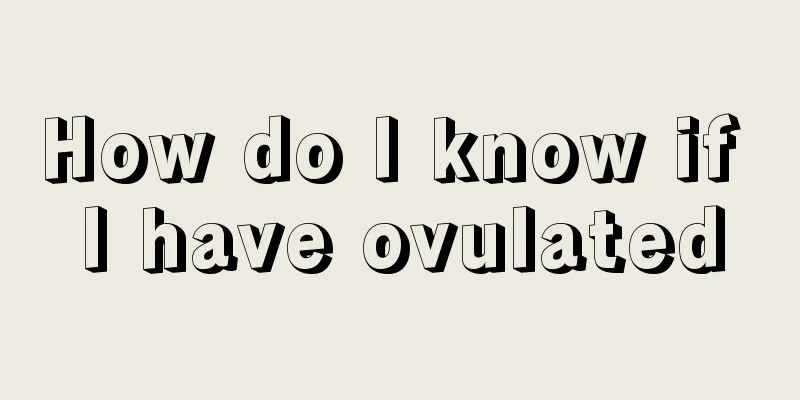 How do I know if I have ovulated