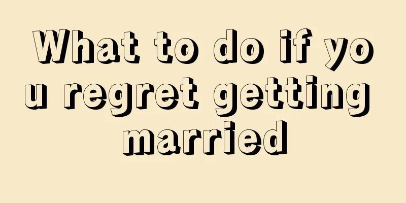 What to do if you regret getting married