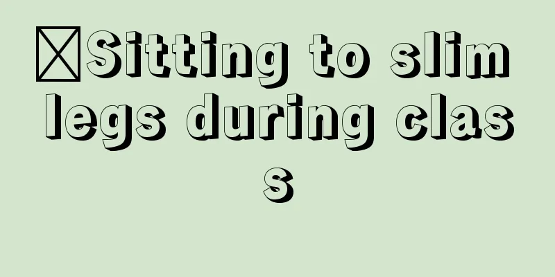 ​Sitting to slim legs during class