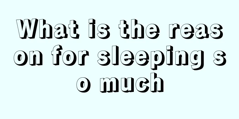 What is the reason for sleeping so much
