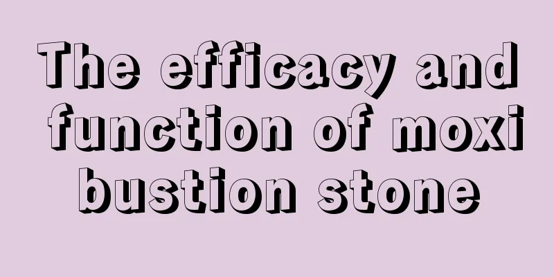 The efficacy and function of moxibustion stone