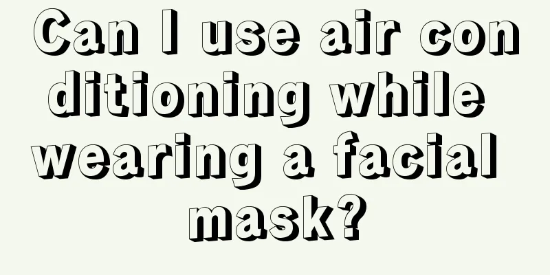 Can I use air conditioning while wearing a facial mask?