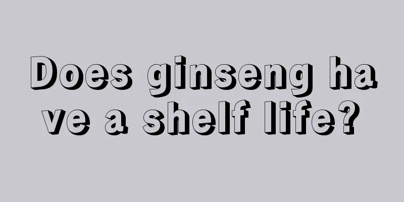 Does ginseng have a shelf life?