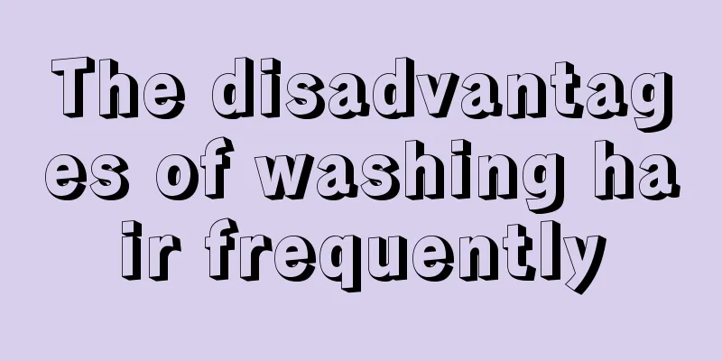 The disadvantages of washing hair frequently