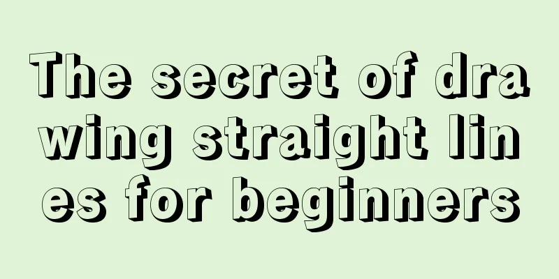 The secret of drawing straight lines for beginners