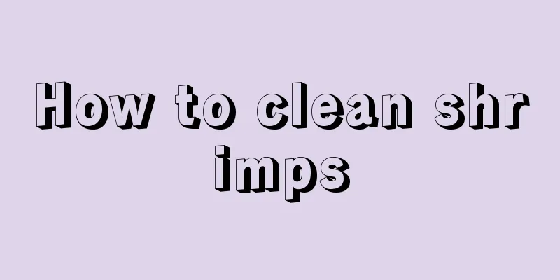 How to clean shrimps