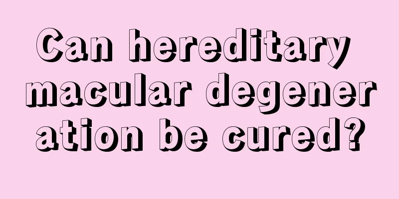 Can hereditary macular degeneration be cured?