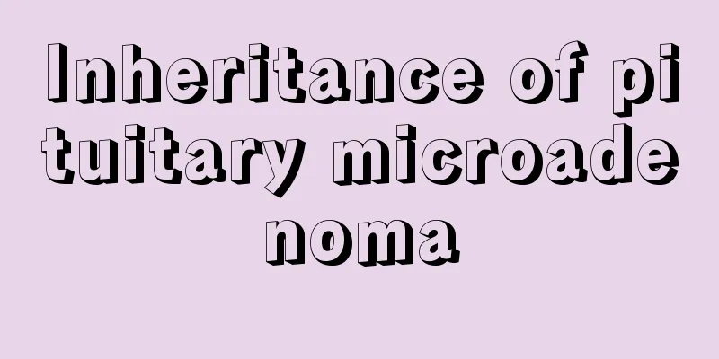 Inheritance of pituitary microadenoma