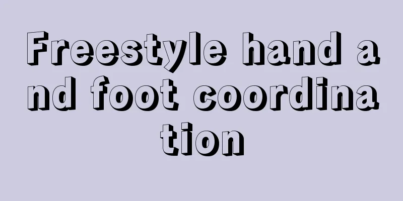 Freestyle hand and foot coordination