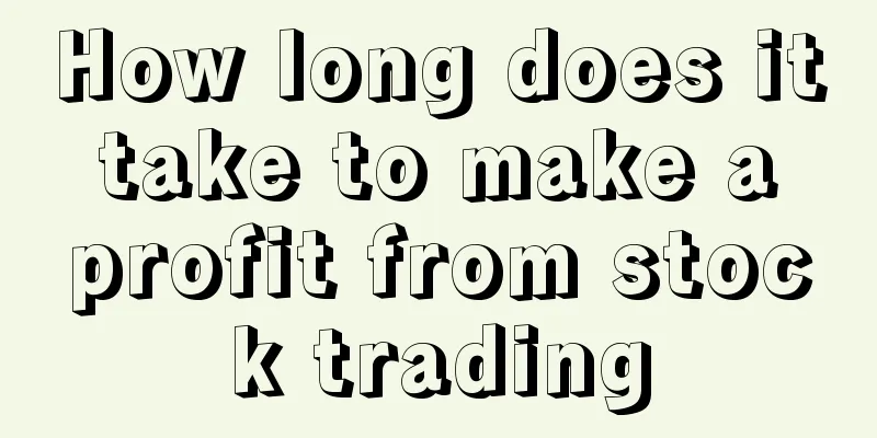 How long does it take to make a profit from stock trading