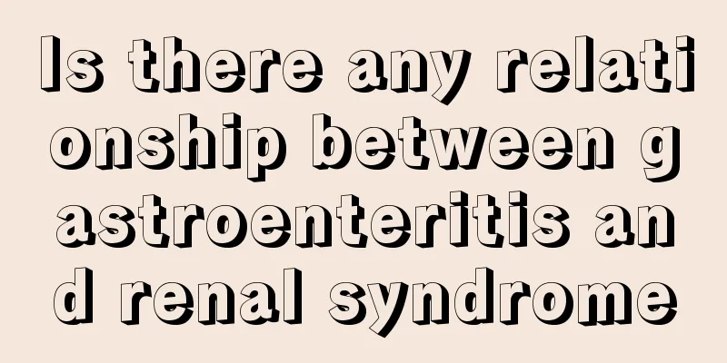 Is there any relationship between gastroenteritis and renal syndrome