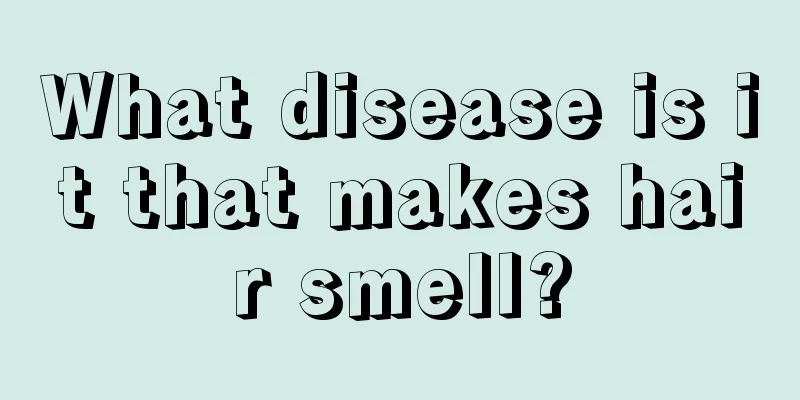 What disease is it that makes hair smell?