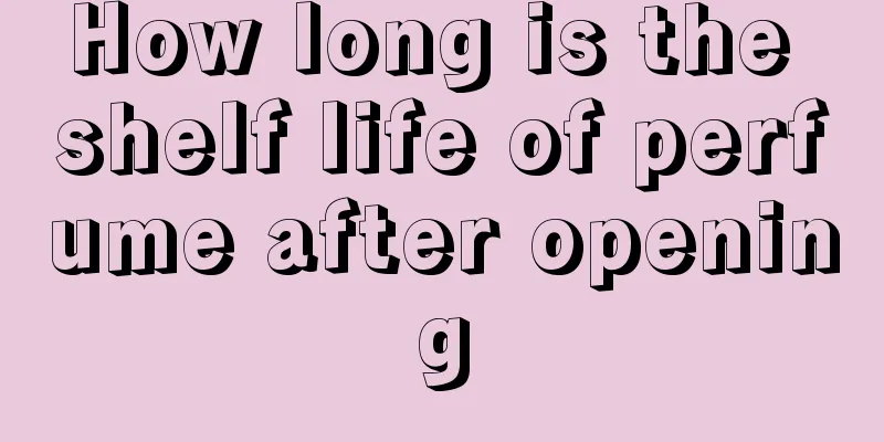 How long is the shelf life of perfume after opening