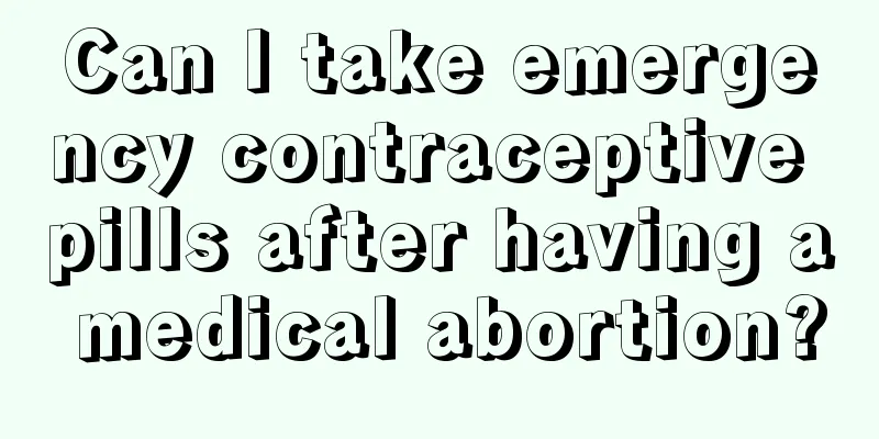 Can I take emergency contraceptive pills after having a medical abortion?