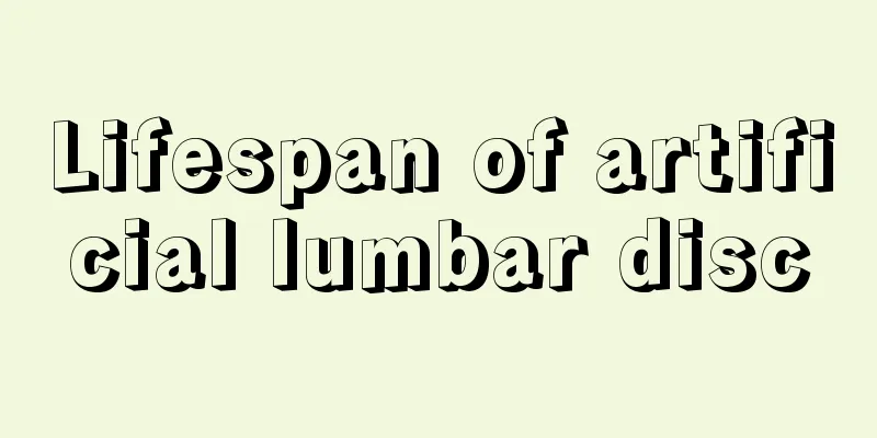 Lifespan of artificial lumbar disc