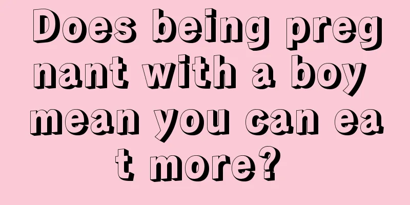 Does being pregnant with a boy mean you can eat more? 