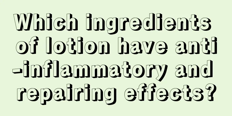 Which ingredients of lotion have anti-inflammatory and repairing effects?