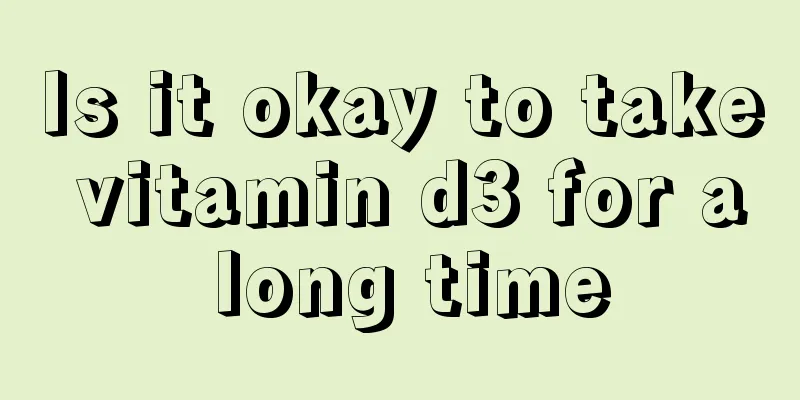Is it okay to take vitamin d3 for a long time