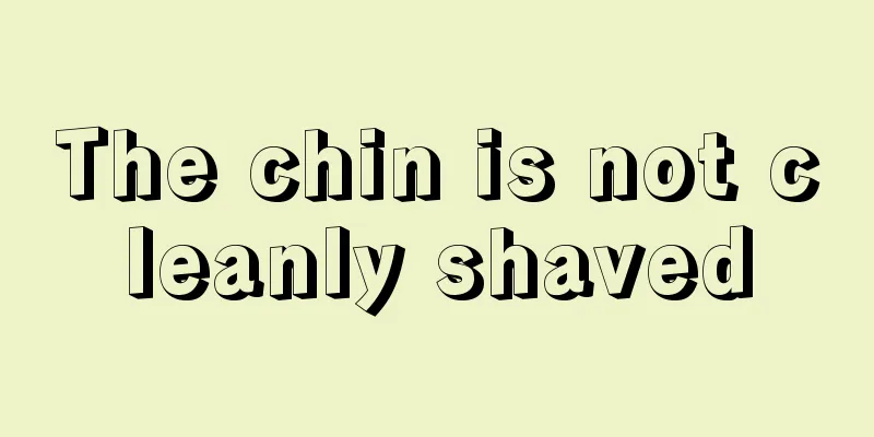The chin is not cleanly shaved