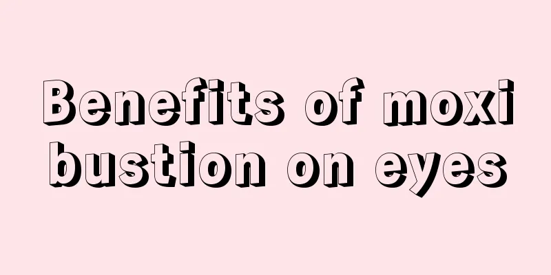 Benefits of moxibustion on eyes