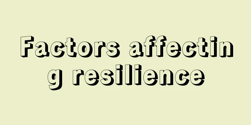 Factors affecting resilience