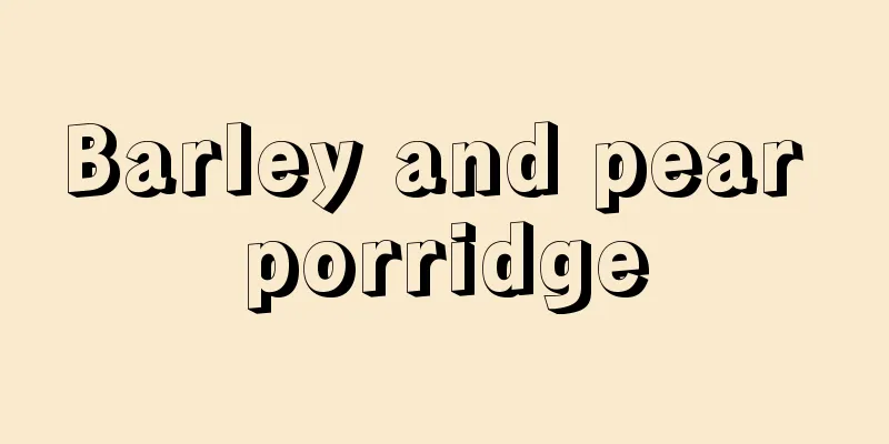 Barley and pear porridge