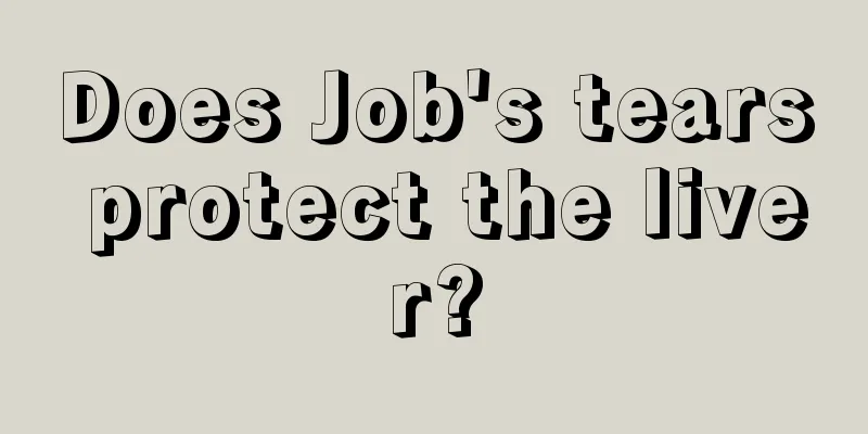 Does Job's tears protect the liver?