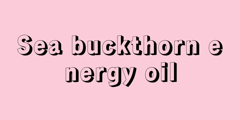 Sea buckthorn energy oil