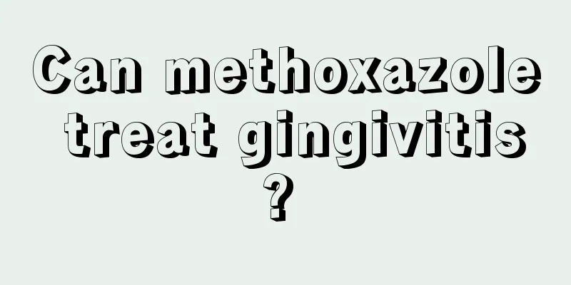 Can methoxazole treat gingivitis? 